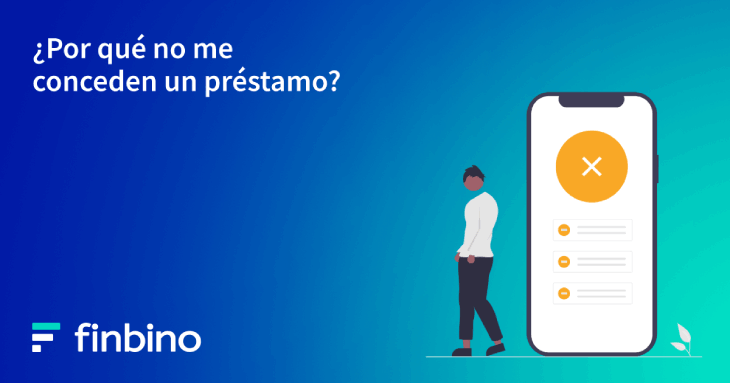 ¿Por qué no me conceden un préstamo?