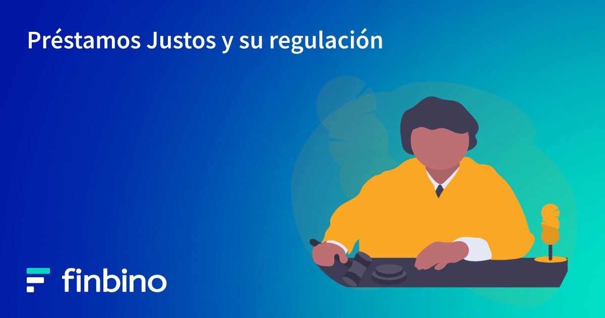 Préstamos Justos y su regulación